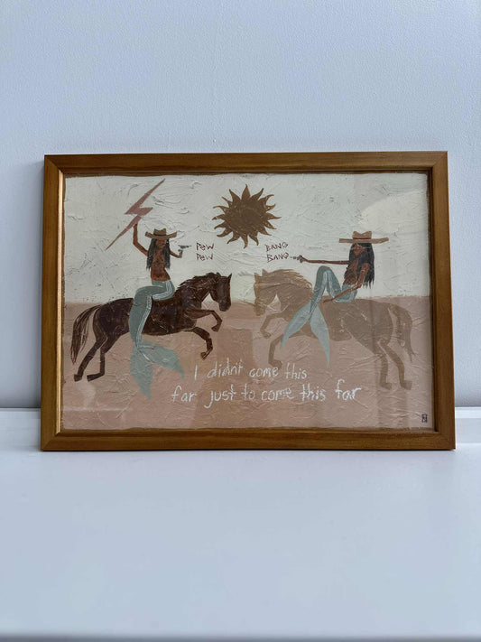 I Didn't Come This Far Just to Come This Far - A3 Framed Print